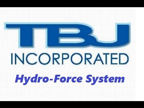 TBJ’s Hydro-Force System